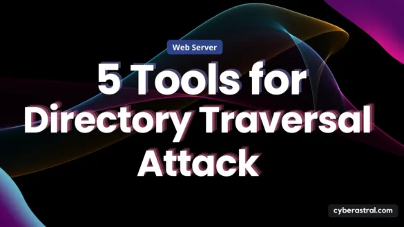 5 tools for directory traversal attack