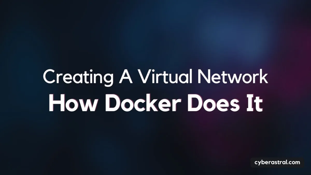 Creating A Virtual Network How Docker Does It